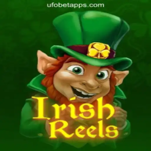 Discover the Excitement of IrishReels: UFOBET.com Oficial Slots Brasil #1