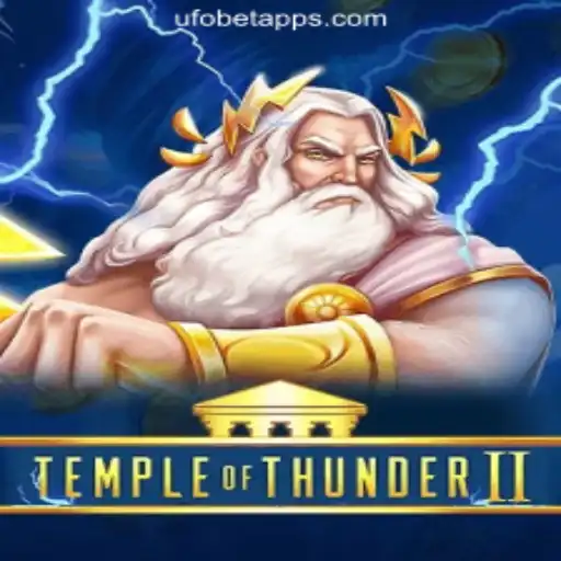 TempleofThunderII: An Exciting Adventure with UFOBET.com Oficial Slots Brasil #1